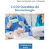 Banco de Questões sobre Neonatologia.