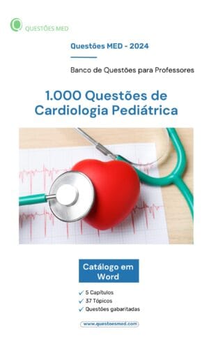 Banco de Questões sobre Cardiologia Pediátrica.