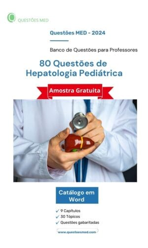 Banco de Questões - Hepatologia Pediátrica (Amostra Grátis)