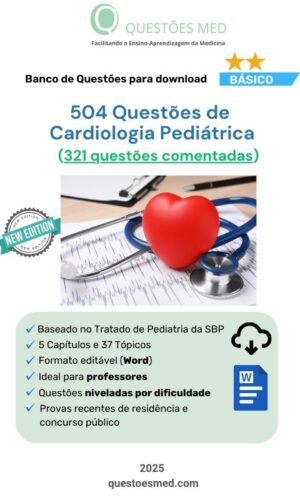 504 Questões de Cardiologia Pediátrica (321 comentadas) Word