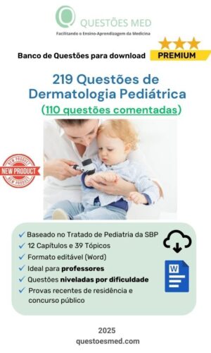 219 Questões de Dermatologia Pediátrica (110 comentadas)