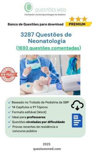 3287 Questões de Neonatologia em Word (1693 comentadas)
