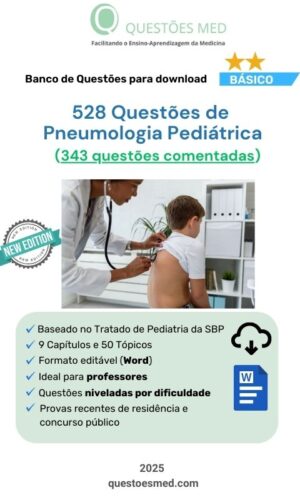 528 Questões de Pneumologia Pediátrica (343 comentadas) Word