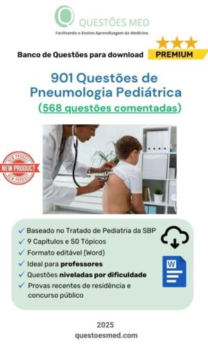 901 Questões de Pneumologia Pediátrica (568 comentadas) Word